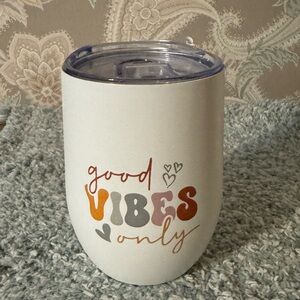 Good Vibes Only Insulated Tumbler
